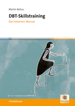 DBT-Skillstraining - Das Patienten-Manual