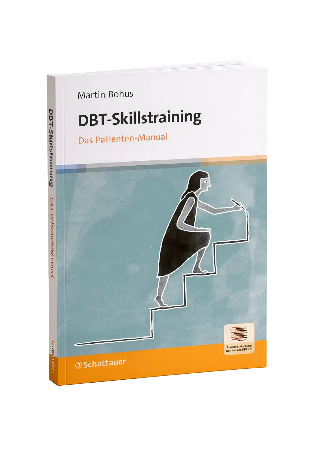 DBT-Skillstraining - Das Patienten-Manual