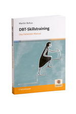 DBT-Skillstraining - Das Patienten-Manual